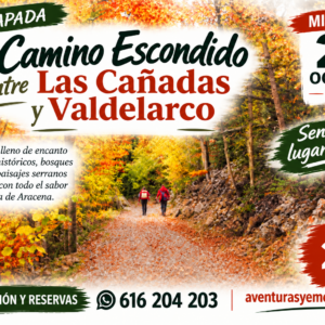28/10/2026 EL CAMINO ESCONDIDO DE VALDELARCO